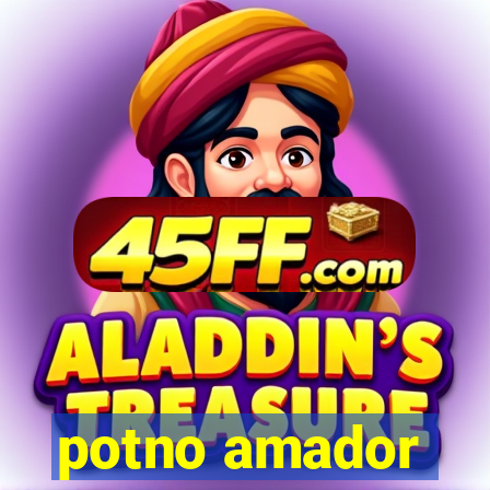 potno amador